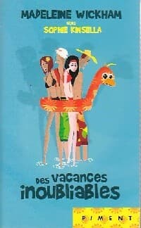 Des vacances inoubliables - Madeleine Wickham