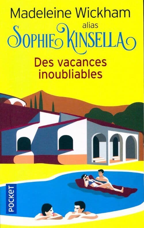 Des vacances inoubliables - Madeleine Wickham