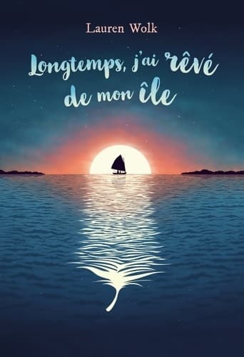 Longtemps j'ai rêve de mon île - Lauren Wolk